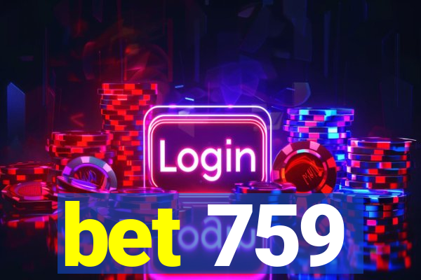 bet 759